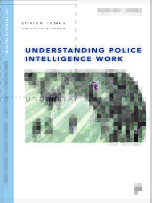 cover image of Understanding Police Intelligence Work